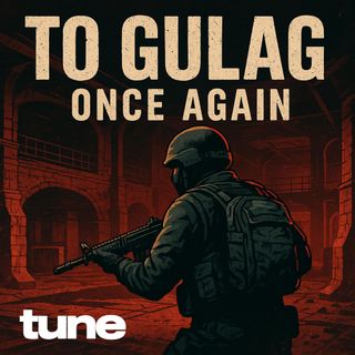 To gulag once again!